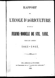 Cover of: Rapport de l'École d'agriculture et de la ferme-modèle de Ste. Anne: pour les années 1861-1862
