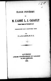 Cover of: Eloge funèbre de M. l'abbé L.J. Casault, premier recteur de l'Université-Laval by Hubert LaRue