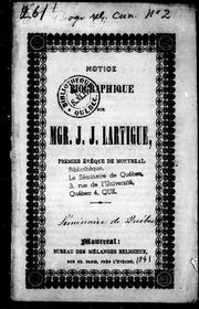 Notice biographique sur Mgr. J.J. Lartigue, premier évêque de Montréal by Charles Larocque