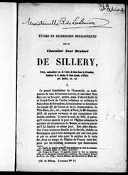 Cover of: Études et recherches biographiques sur le chevalier Noël Brûlart de Sillery: prêtre, commandeur etc. de l'ordre de Saint-Jean de Jérusalem, fondateur de la mission de Saint-Joseph à Sillery, près Québec, etc. etc.