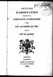 Cover of: Articles d'association établissant une compagnie d'assurance contre les accidens du feu dans la cité de Québec by Compagnie d'assurance de Québec contre les accidens du feu., Compagnie d'assurance de Québec contre les accidens du feu.