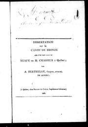 Cover of: Dissertation sur le canon de bronze que l'on voit dans le musée de M. Chasseur à Québec by A. Berthelot