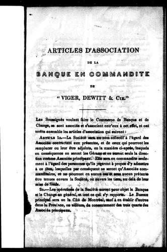 Articles d'association de la banque en commandite de "Viger, Dewitt & Cie." by Viger, Dewitt & Cie.