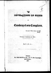 Cover of: Les révélations du crime ou Cambray et ses complices by F. Réal Angers