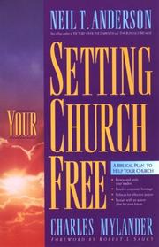 Cover of: Setting Your Church Free | Neil T. Anderson