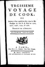 Cover of: Troisième voyage de Cook ou Journal d'une expédition faite dans la mer Pacifique du sud & du nord: en 1776, 1777, 1778, 1779, & 1780