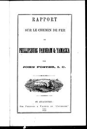 Cover of: Rapport sur le chemin de fer de Phillipsburg, Farnham & Yamaska by John Foster