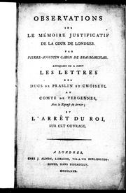 Cover of: Observations sur le mémoire justificatif de la cour de Londres by Pierre Augustin Caron de Beaumarchais