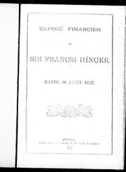 Cover of: Exposé financier de Sir Francis Hincks, mardi, 30 avril 1872 by Francis Hincks