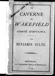 Cover of: La caverne de Wakefield, comté d'Ottawa by Benjamin Sulte