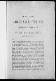 Cover of: Discours de Sir Charles Tupper sur les résolutions du chemin de fer de Pacifique Canadien by Sir Charles Tupper