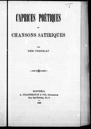 Cover of: Caprices poétiques et chansons satiriques by Rémi Tremblay