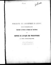 Cover of: Remarques de l'archevêque de Québec sur le mémoire de 1883 concernant la division du diocèse des Trois-Rivières: et réponse de l'évêque des Trois-Rivières à ces remarques