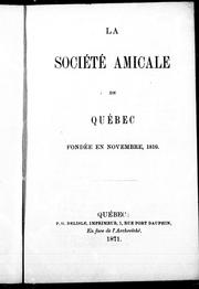 Cover of: Société amicale de Québec, fondée en novembre, 1810