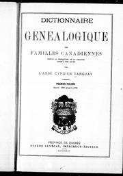 Cover of: Dictionnaire généalogique des familles canadiennes by Cyprien Tanguay