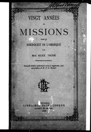 Cover of: Vingt années de missions dans le nord-ouest de l'Amérique by Alexandre A. Taché