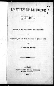 Cover of: L'ancient et le futur Québec by Arthur Buies