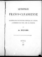 Cover of: Question franco-canadienne: (construction de navires français au Canada ; commerce de vins avec la France)