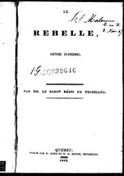 Cover of: Le rebelle: histoire canadienne