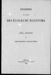 Cover of: Synopsis de la cause des écoles du Manitoba: avec annexes et documents explicatifs