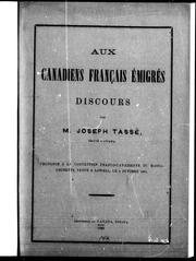 Cover of: Aux Canadiens-Français émigrés: discours par Joseph Tassé