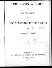 Cover of: Philemon Wright ou Colonisation et commerce de bois