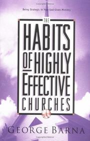 Cover of: The Habits of Highly Effective Churches by George Barna