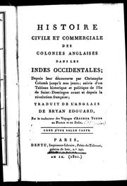 Cover of: Histoire civile et commerciale des colonies anglaises dans les Indes occidentales by Bryan Edwards
