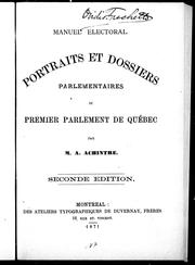 Cover of: Portraits et dossiers parlementaires du premier Parlement de Québec