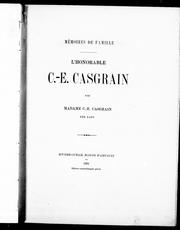 Mémoires de famille, l'honorable C.-E. Casgrain by Casgrain, C. E. Madame