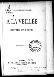 Cover of: à la veillée by Narcisse Henri Edouard Faucher de Saint-Maurice