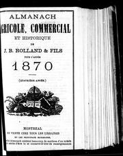 Cover of: Almanach agricole, commercial et historique de J.B. Rolland & fils pour l'année 1870: (quatrième année)