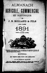 Cover of: Almanach agricole, commercial et historique de J.B. Rolland & fils pour l'année 1891 by J. B. Rolland & fils (Firme)