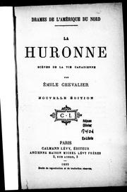 Cover of: La Huronne by H. Emile Chevalier, H. Emile Chevalier