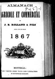 Cover of: Almanach agricole et commercial de J.B. Rolland & fils pour l'an de grâce 1867