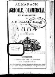 Cover of: Almanach agricole, commercial et historique de J.B. Rolland & fils pour l'année bissextile 1884: (dix-huitième année)