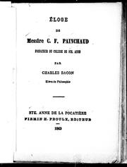 Eloge de messire C.F. Painchaud, fondateur du Collège de Ste. Anne by Charles Bacon