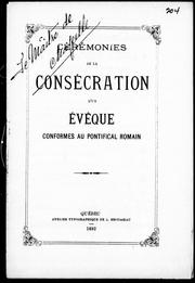Cover of: Cérémonies de la consécration d'un évêque by Église catholique.