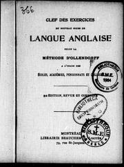 Cover of: Clef des exercices du Nouveau cours de langue anglaise selon la méthode d'Ollendorff à l'usage des écoles, académies, pensionnats et collé ges [sic] by A. Nantel, A. Nantel