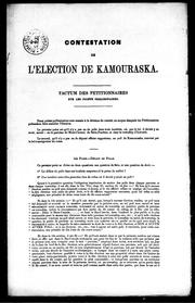 Cover of: Contestation de l'élection de Kamouraska: factum des pétitionnaires sur les points préliminaires
