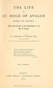 Cover of: The life of St. Hugh of Avalon, Bishop of Lincoln