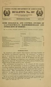 Cover of: Some biological and control studies of Gastrophilus haemorrhoidalis and other bots of horses.