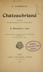 Cover of: Chateaubriand: études biographiques et littéraires : le romantisme à Lyon