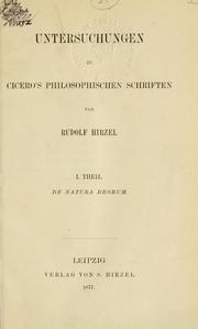Cover of: Untersuchungen zu Cicero’s philosophischen Schriften.: 1. Theil: de natura deorum.