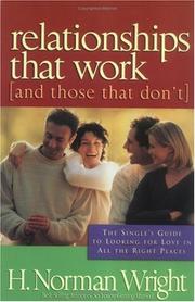 Cover of: Relationships that work (and those that don't) by H. Norman Wright