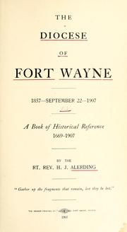 Cover of: The Diocese of Fort Wayne. by Alerding, Herman Joseph Bp.