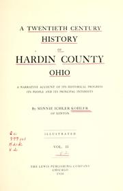 A twentieth century history of Hardin County, Ohio by Minnie Ichler Kohler