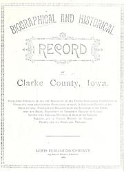 Cover of: Biographical and historical record of Clarke County, Iowa
