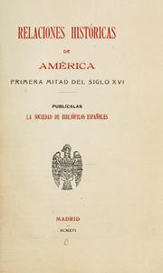 Cover of: Relaciones históricas de América, primera mitad del siglo XVI