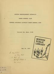 Cover of: Urban renewal plan: central business district urban renewal area, project no. Mass. R-82. by Boston Redevelopment Authority